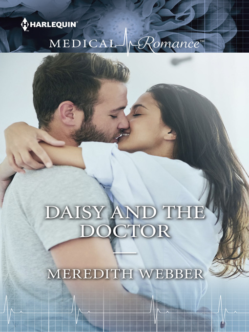 Title details for DAISY AND THE DOCTOR by Meredith Webber - Wait list